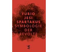 Spartakus: Symbologie der Revolte