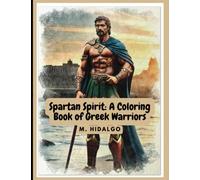 Spartan Spirit: A Coloring Book of Greek Warriors