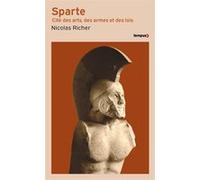 Sparte - Cité des arts, des armes et des lois Nicolas Richer (Auteur)