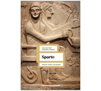 Sparte - Histoire, Mythes, Géographie
