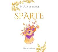 Sparte: L'or et le blé