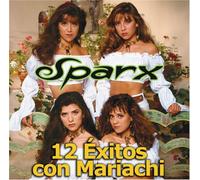 Sparx - 12 Exitos Con Mariachi