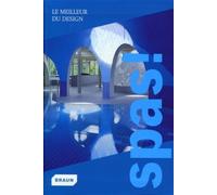 Spas ! Le meilleur du design. - Collectif - Braun Publishing - broché - Guide