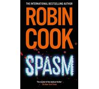 Spasm A Gripping Medical Thriller from the Master of the Genre - Robin Cook - Macmillan - ebook (ePub) - Livre
