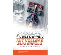 Spaß am Lesen Verlag GmbH Max Verstappen - Mit Vollgas zum Erfolg: In E (Poche)