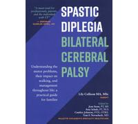 Spastic Diplegia--Bilateral Cerebral Palsy