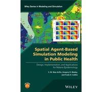 Spatial AgentBased Simulation Modeling in Public Health by Frank H. Collins Frank H. Collins (Auteur)