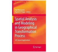 Spatial Analysis And Modeling In Geographical Transformation Process