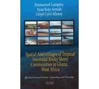 Spatial Assemblages Of Tropical Intertidal Rocky Shore Communities In Ghana, West Africa