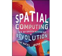 Spatial Computing: An Ai-driven Business Revolution