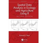 Spatial Data Analysis in Ecology and Agriculture Using R, Second Edition - [Version Originale] Inconnu (Auteur)