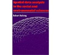 Spatial Data Analysis in the Social and Environmental Sciences Robert Haining (Auteur)