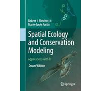 Spatial Ecology and Conservation Modeling: Applications With R