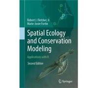 Spatial Ecology and Conservation Modeling - MarieJosee Fortin - Springer Nature Switzerland AG - Livre en Anglais - Hardback MarieJosee FortinMarieJosee Fortin (Auteur)
