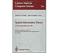 Spatial Information Theory: A Theoretical Basis For Gis