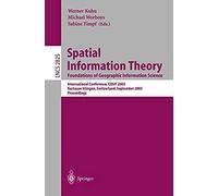 Spatial Information Theory. Foundations Of Geographic Information Science