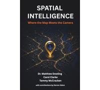 Spatial Intelligence: Where the Map Meets the Camera