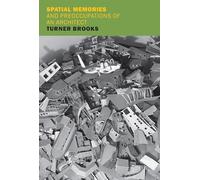 Spatial Memories and Preoccupations of an Architect