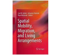 Spatial Mobility, Migration, And Living Arrangements