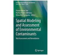 Spatial Modeling And Assessment Of Environmental Contaminants