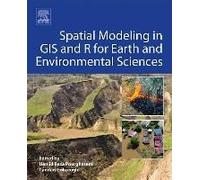 Spatial Modeling In Gis And R For Earth And Environmental Sc