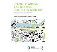 Spatial Planning and Building Control in Germany: Legal Frameworks, Instruments and Innovations