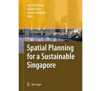Spatial Planning For A Sustainable Singapore