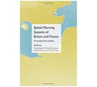 Spatial Planning Systems Of Britain And France