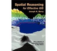 Spatial Reasoning for Effective GIS by Berry Paperback Book Joseph K. Berry (Auteur)