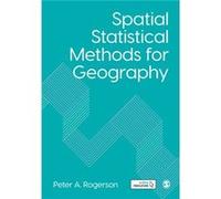 Spatial Statistical Methods for Geography by Peter A. Rogerson Peter A. Rogerson (Auteur)