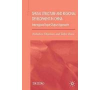 Spatial Structure And Regional Development In China