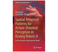 Spatial Temporal Patterns For Action-Oriented Perception In Roving Robots Ii