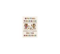 Spatial Theories For The Americas