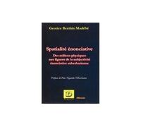 Spatialité énonciative Des milieux physiques aux figures subjectives de l'espace littéraire subsaharien - Georice Berthin Madebe - Dianoia - broché - Essai