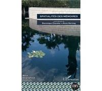 Spatialités des mémoires Dominique Chevalier (Auteur)
