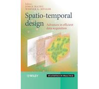 Spatio-Temporal Design: Advances in Efficient Data Acquisition