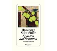 Spatzen am Brunnen: Aus dem Tagebuch
