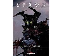 Spawn - La Saga infernale T02: Abus de confiance