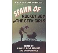 Spawn Of Rocket Boy And The Geek Girls