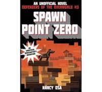 Spawn Point Zero: Defenders of the Overworld #3 - [Livre en VO] Nancy Osa (Auteur)