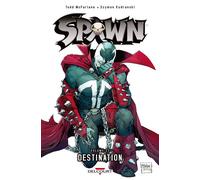 Spawn T22 - Destination - Todd McFarlane - Delcourt - cartonné - Comics