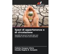 Spazi di appartenenza e di circolazione