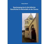 Spaziergang durch die jüdische Geschichte in Höchstädt an der Donau