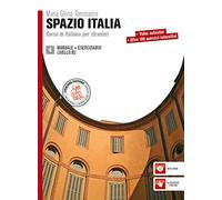Spazio Italia 4: Corso di italiano per stranieri - Manuale + eserciziario livello B2