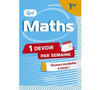 Spé Maths. 1re Devenir incollable en devoirs sur table - Thomas Petit - Ellipses - broché - Scolaire / Universitaire