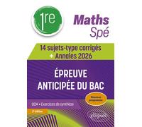 Spé Maths Première - 14 sujets-type corrigés de l’épreuve anticipée du Bac - Annales 2026 - Cédric Thomas - Ellipses - broché - Scolaire / Universitaire