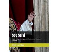 Spe Salvi: Analyse politique, théologique et civilisationnelle de l'Espérance Chrétienne