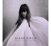 Diane Birch – Speak a Little Louder