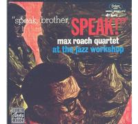 The Max Roach Quartet - Speak, Brother, Speak!