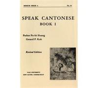 Speak Cantonese Book One by Gerard P. Kok P. Huang (Auteur)